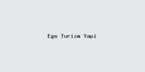 Ege Turizm Yapı